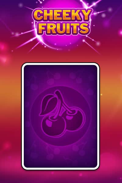 Cheeky Fruits